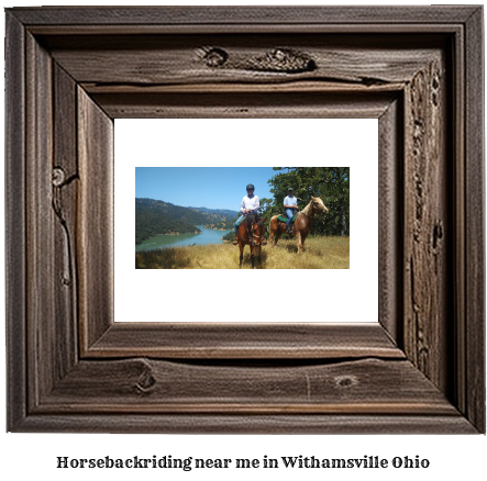 horseback riding near me in Withamsville, Ohio